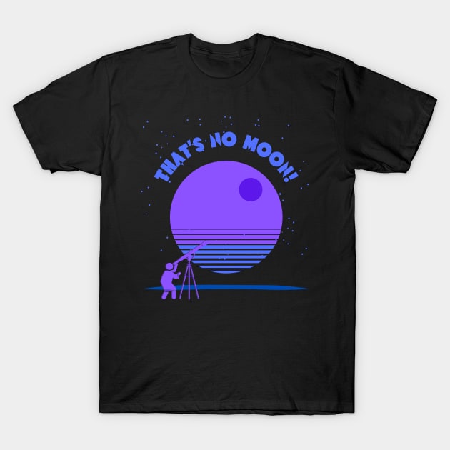 Abstract Astronomy That's No Moon! T-Shirt by Smagnaferous